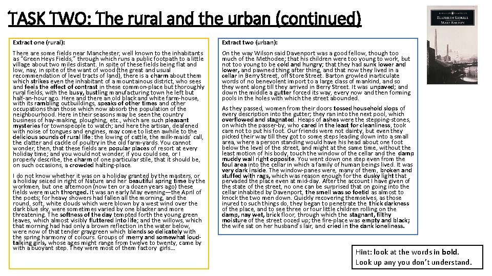 TASK TWO: The rural and the urban (continued) Extract one (rural): Extract two (urban):