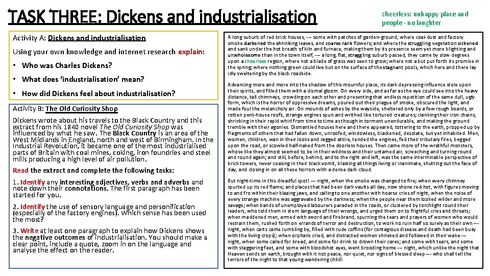 TASK THREE: Dickens and industrialisation Activity A: Dickens and industrialisation Using your own knowledge