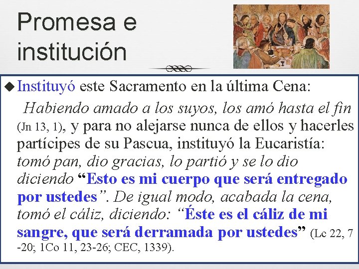 Promesa e institución u Instituyó este Sacramento en la última Cena: Habiendo amado a