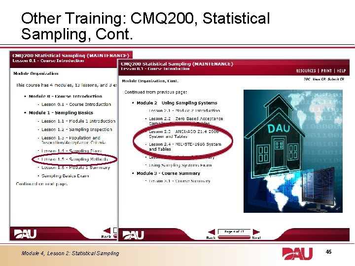 Other Training: CMQ 200, Statistical Sampling, Cont. Module 4, Lesson 2: Statistical Sampling 45