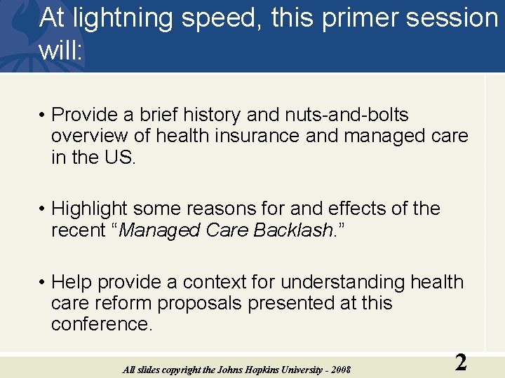 At lightning speed, this primer session will: • Provide a brief history and nuts-and-bolts