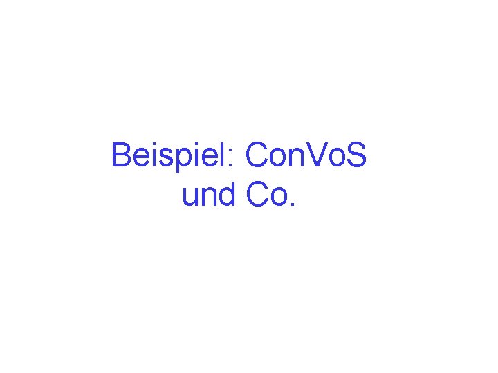 Beispiel: Con. Vo. S und Co. 