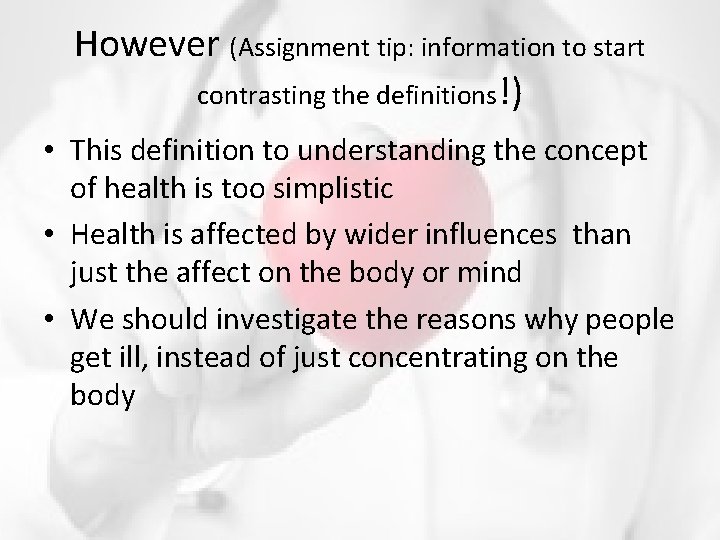 However (Assignment tip: information to start contrasting the definitions!) • This definition to understanding