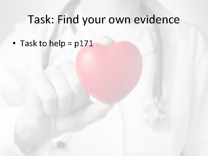 Task: Find your own evidence • Task to help = p 171 