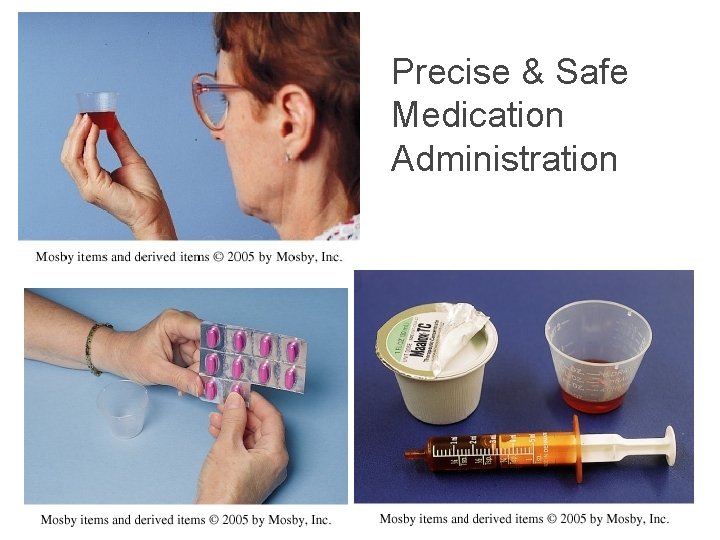 Precise & Safe Medication Administration 