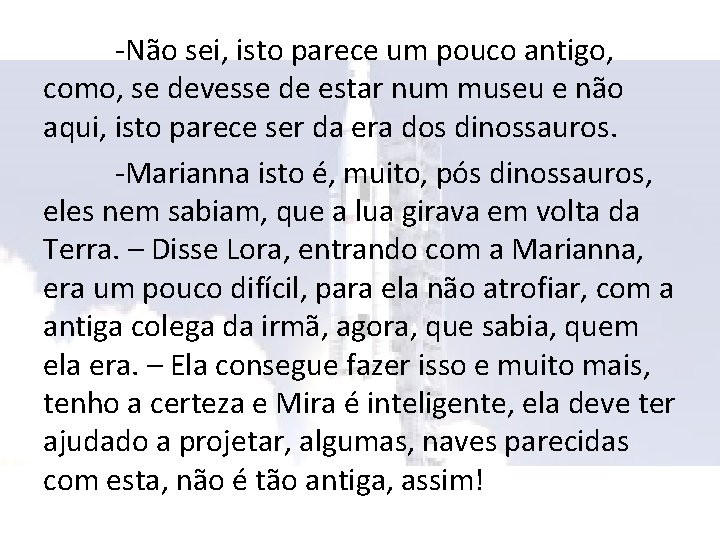 -Não sei, isto parece um pouco antigo, como, se devesse de estar num museu