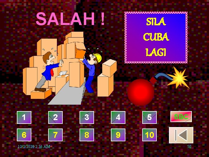 SALAH ! SILA CUBA LAGI 1 2 3 4 5 6 7 8 9