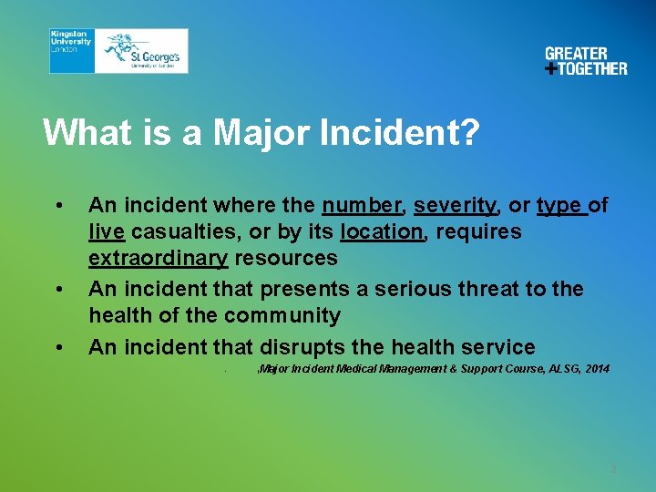 What is a Major Incident? • • • An incident where the number, severity, What is a Major Incident? • • • An incident where the number, severity,