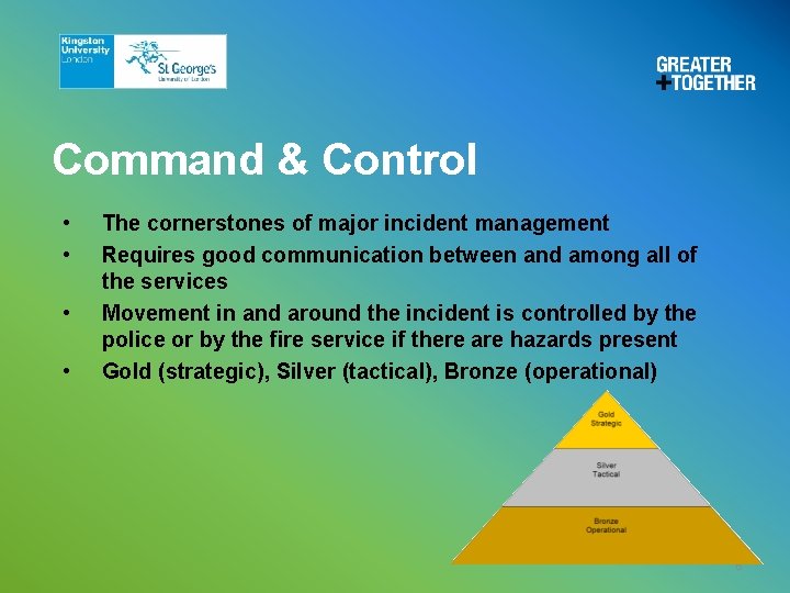 Command & Control • • The cornerstones of major incident management Requires good communication Command & Control • • The cornerstones of major incident management Requires good communication