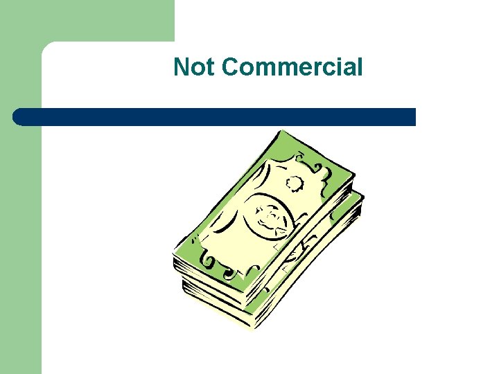 Not Commercial 