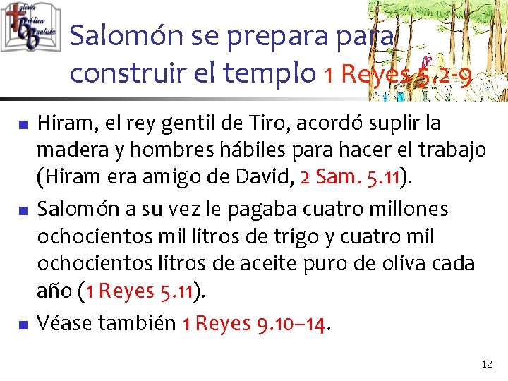 Salomón se prepara construir el templo 1 Reyes 5. 2 -9 n n n