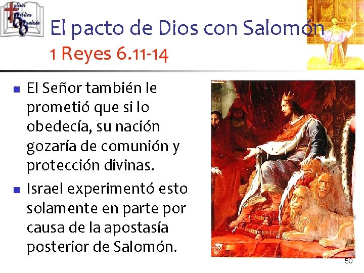 El pacto de Dios con Salomón 1 Reyes 6. 11 -14 n n El