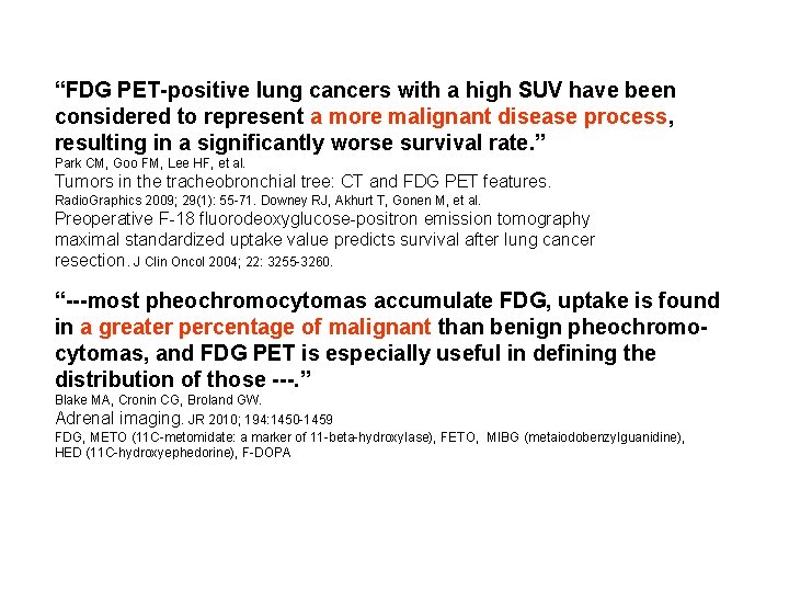 “FDG PET-positive lung cancers with a high SUV have been considered to represent a “FDG PET-positive lung cancers with a high SUV have been considered to represent a