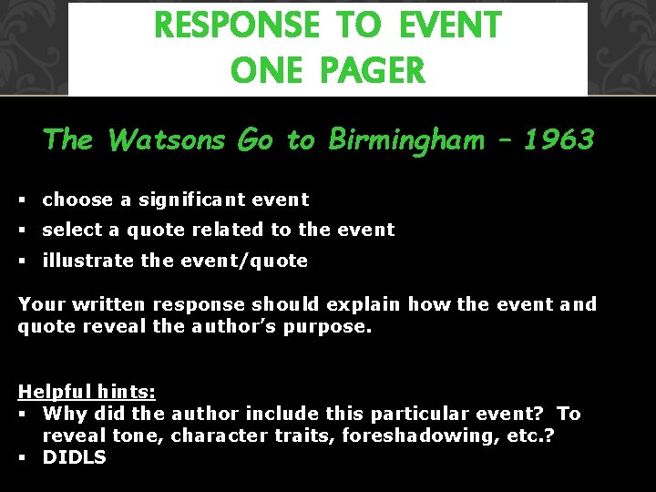 RESPONSE TO EVENT ONE PAGER The Watsons Go to Birmingham – 1963 § choose RESPONSE TO EVENT ONE PAGER The Watsons Go to Birmingham – 1963 § choose