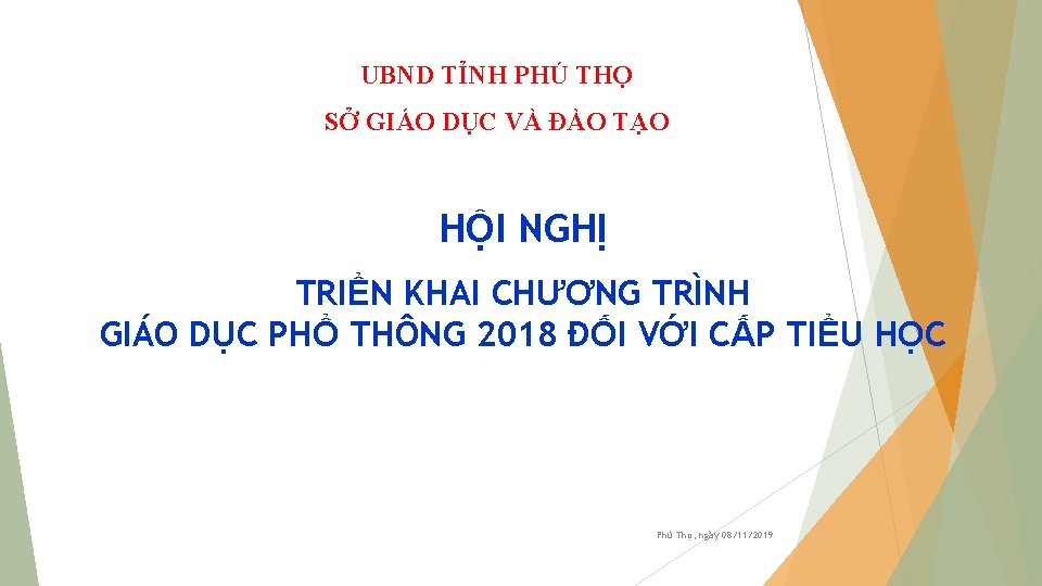 UBND TỈNH PHÚ THỌ SỞ GIÁO DỤC VÀ ĐÀO TẠO HỘI NGHỊ TRIỂN KHAI