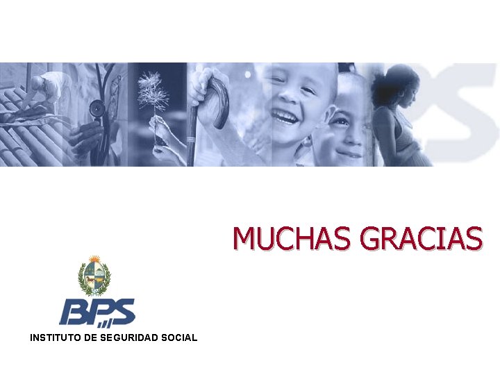 MUCHAS GRACIAS INSTITUTO DE SEGURIDAD SOCIAL 