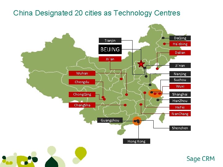 China Designated 20 cities as Technology Centres Da. Qing Ha`ebing Tianjin BEIJING Dalian Xi`an