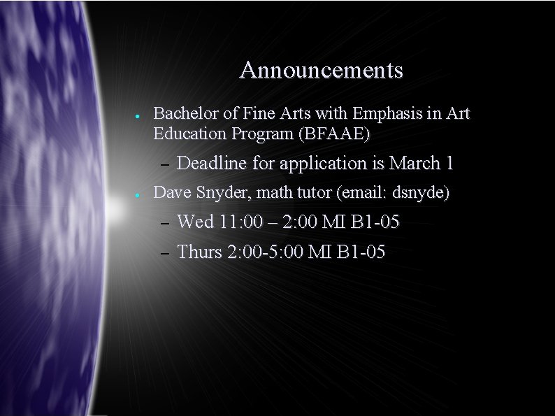 Announcements ● Bachelor of Fine Arts with Emphasis in Art Education Program (BFAAE) –