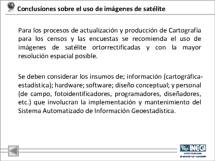 Conclusiones sobre el uso de imágenes de satélite Para los procesos de actualización y