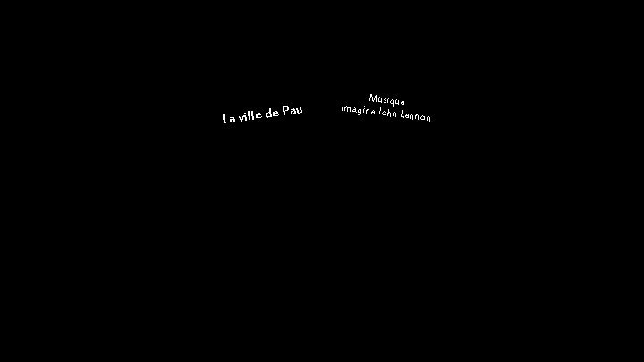 Pau La ville de Musique Imagine Joh n Lennon . . . 