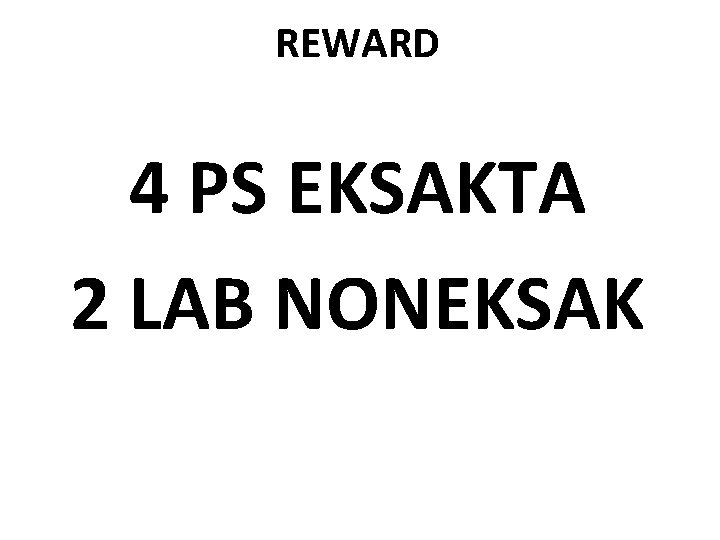 REWARD 4 PS EKSAKTA 2 LAB NONEKSAK 