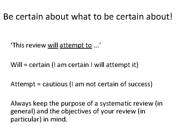 Be certain about what to be certain about! ‘This review will attempt to. .