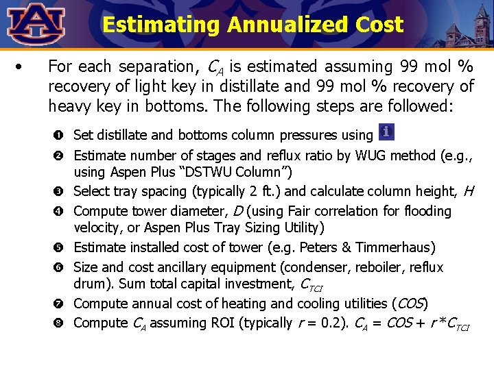 Estimating Annualized Cost • For each separation, CA is estimated assuming 99 mol %
