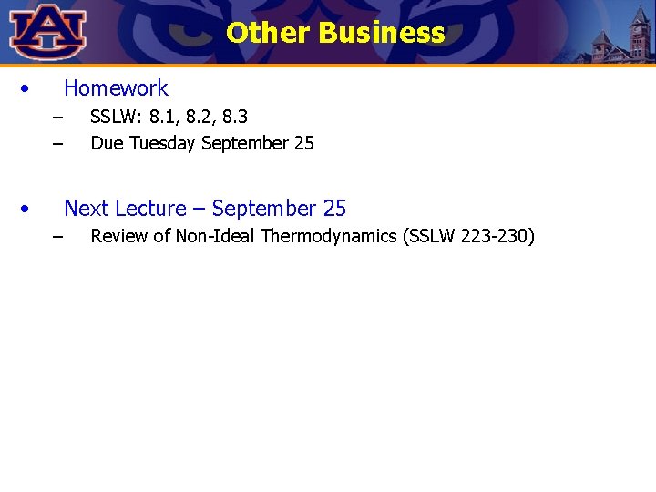 Other Business • Homework – – • SSLW: 8. 1, 8. 2, 8. 3