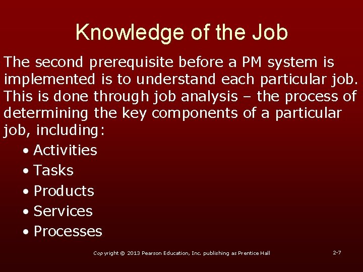 Knowledge of the Job The second prerequisite before a PM system is implemented is