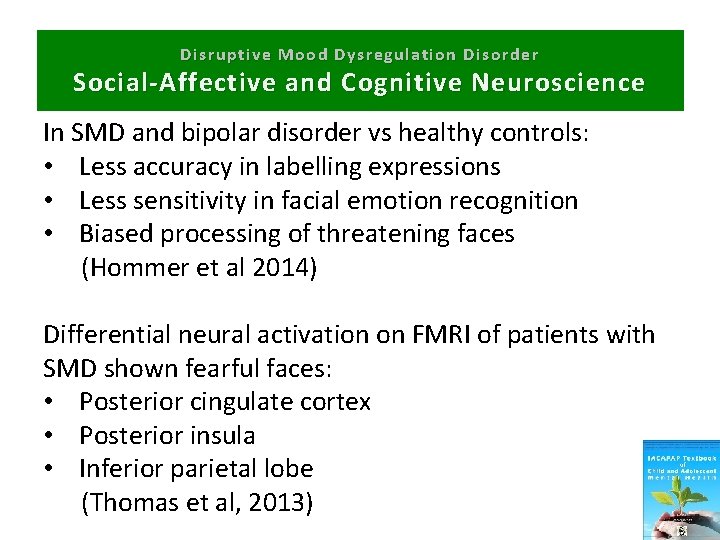 Disruptive Mood Dysregulation Disorder Social-Affective and Cognitive Neuroscience In SMD and bipolar disorder vs