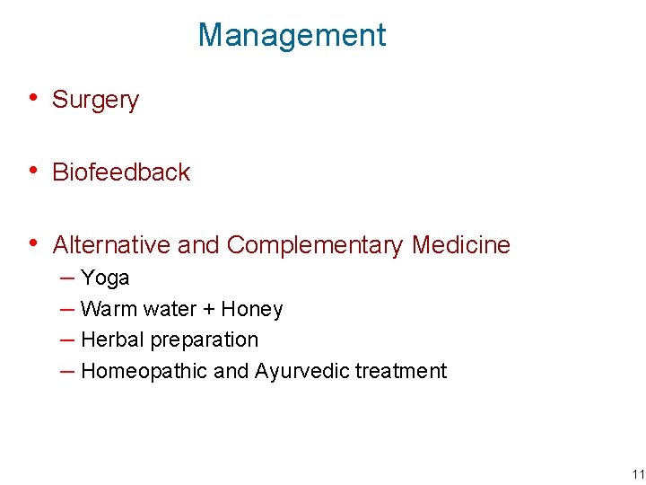 Management • Surgery • Biofeedback • Alternative and Complementary Medicine – Yoga – Warm