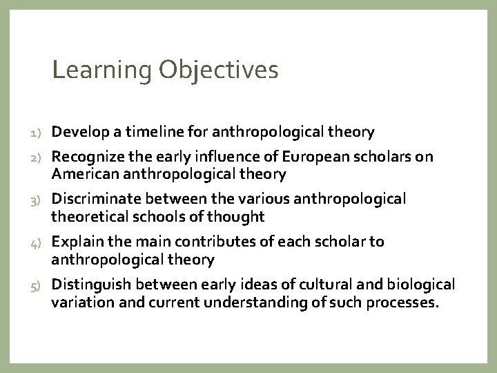 THEORY IN ANTHROPOLOGY Learning Objectives 1 2 3