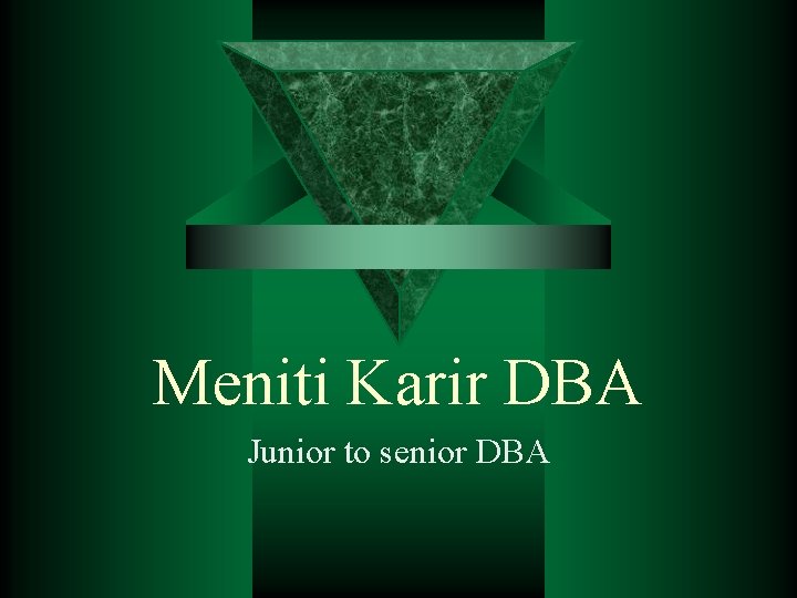 Meniti Karir DBA Junior to senior DBA 