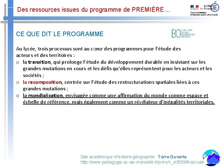 Des ressources issues du programme de PREMIÈRE… CE QUE DIT LE PROGRAMME Au lycée,