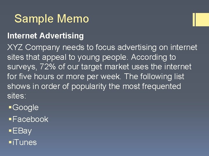 Sample Memo Internet Advertising XYZ Company needs to focus advertising on internet sites that