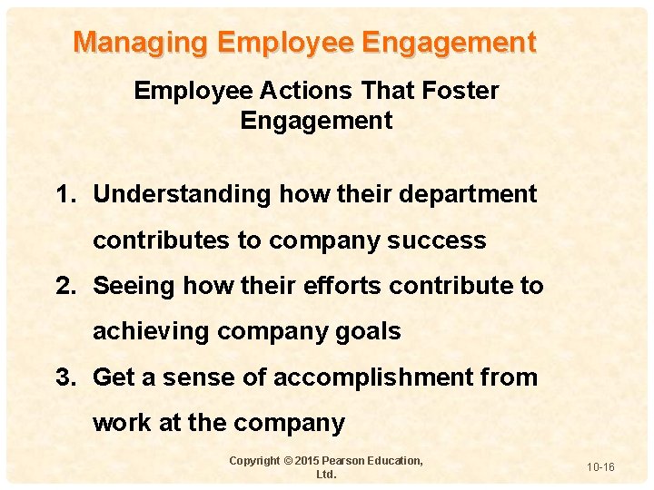 Managing Employee Engagement Employee Actions That Foster Engagement 1. Understanding how their department contributes