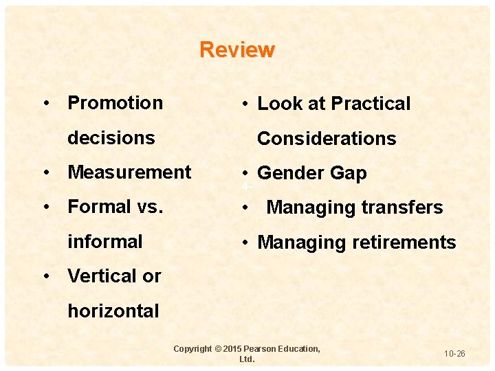Review • Promotion • Look at Practical decisions Considerations • Measurement • Gender Gap