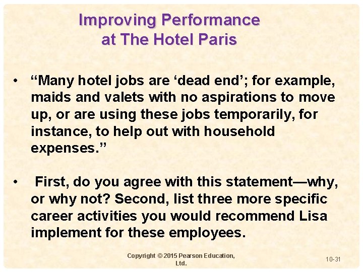 Improving Performance at The Hotel Paris • “Many hotel jobs are ‘dead end’; for