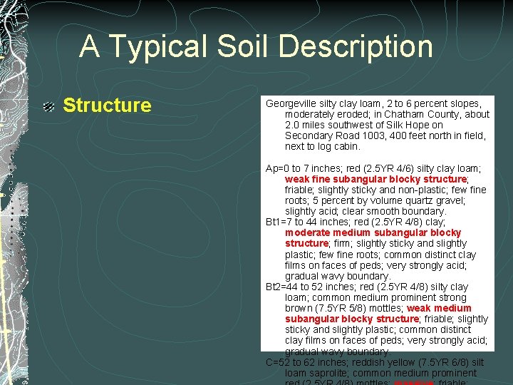 A Typical Soil Description Structure Georgeville silty clay loam, 2 to 6 percent slopes,