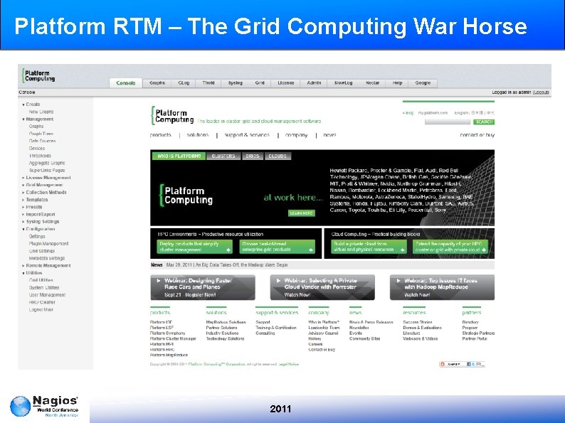 Platform RTM – The Grid Computing War Horse 2011 