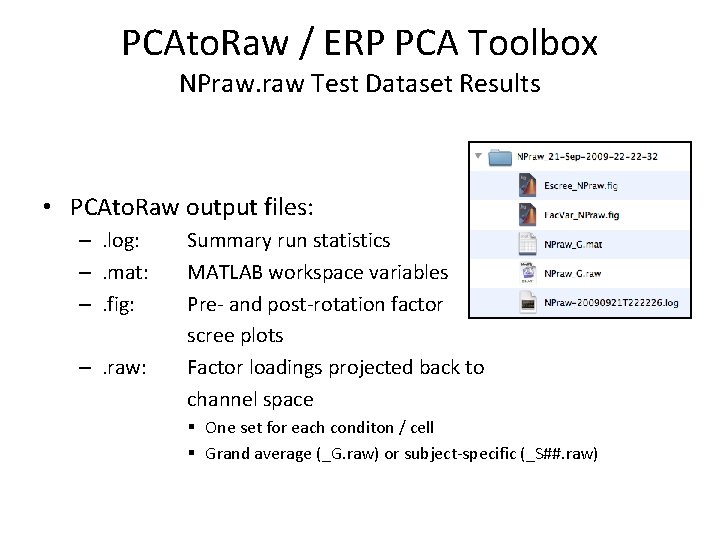 PCAto. Raw / ERP PCA Toolbox NPraw. raw Test Dataset Results • PCAto. Raw