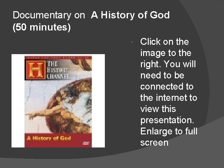 Documentary on A History of God (50 minutes) Click on the image to the