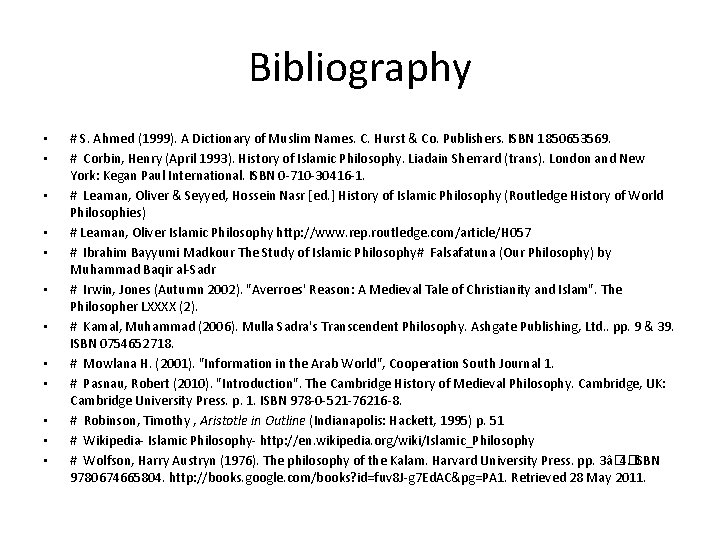 Bibliography • • • # S. Ahmed (1999). A Dictionary of Muslim Names. C.