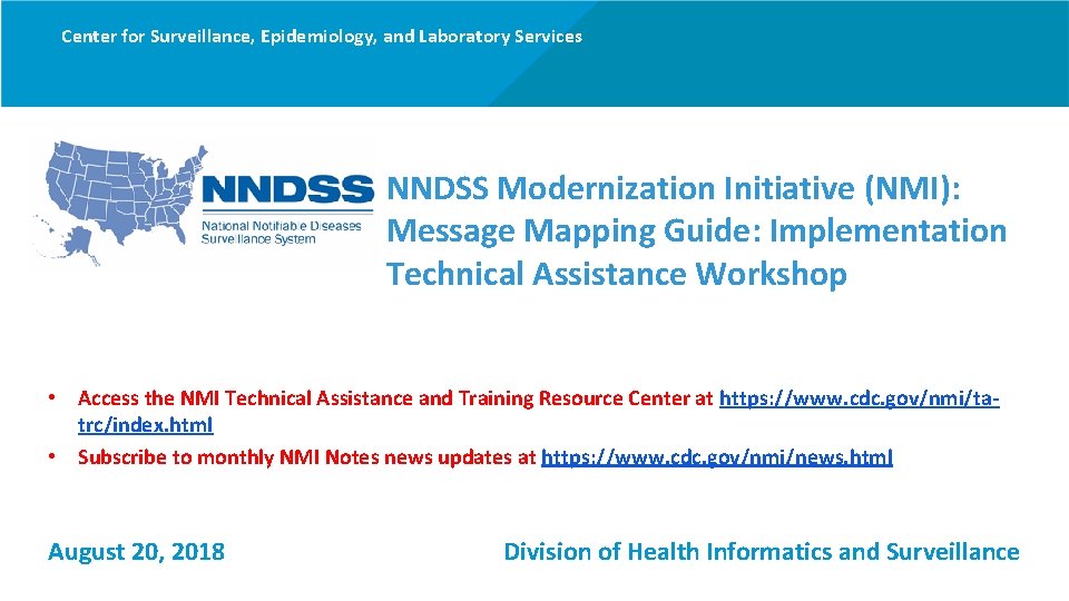 Center for Surveillance, Epidemiology, and Laboratory Services NNDSS Modernization Initiative (NMI): Message Mapping Guide: