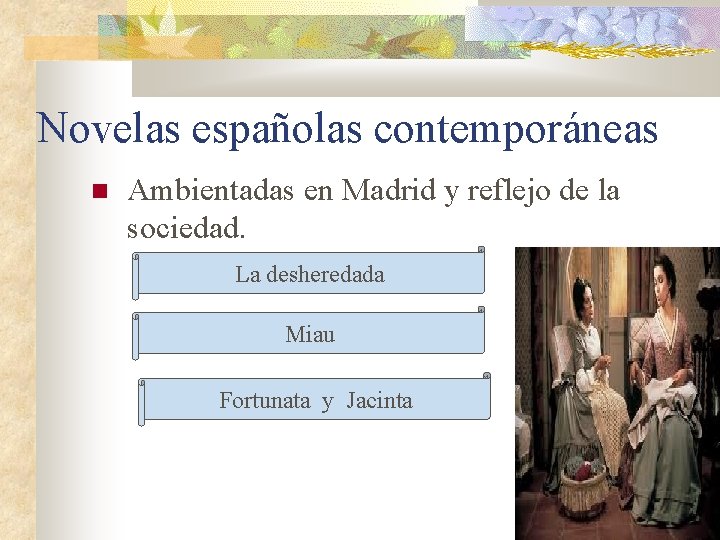 Novelas españolas contemporáneas Ambientadas en Madrid y reflejo de la sociedad. La desheredada Miau