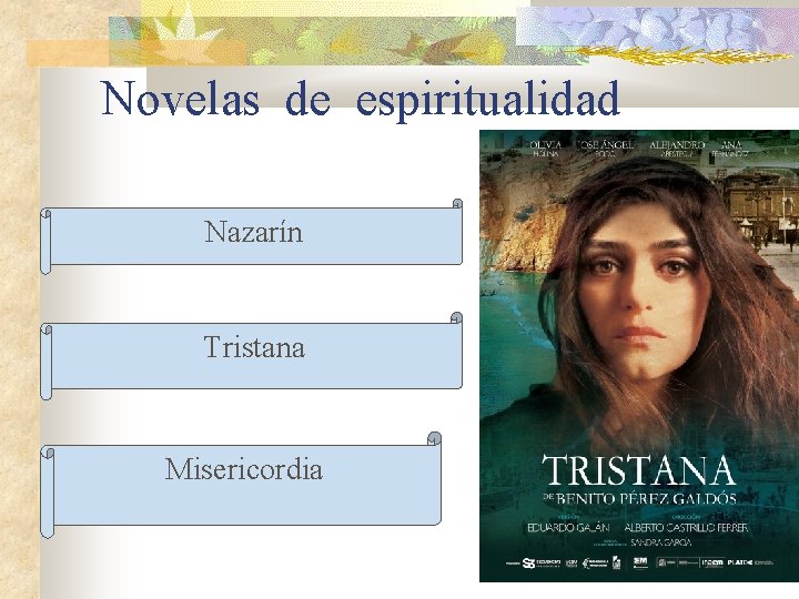 Novelas de espiritualidad Nazarín Tristana Misericordia 