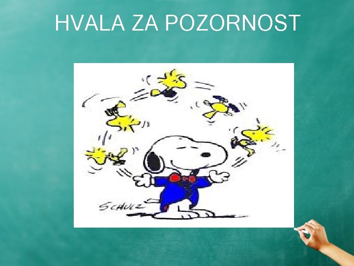 HVALA ZA POZORNOST 