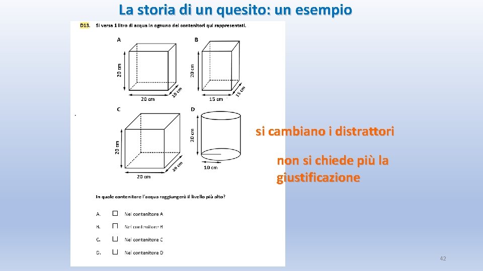 La storia di un quesito: un esempio si cambiano i distrattori non si chiede