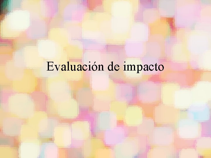 Evaluación de impacto 