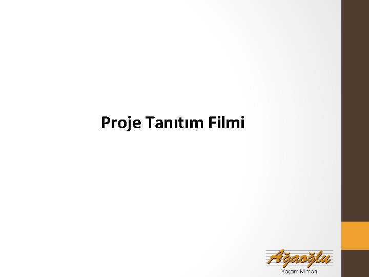 Proje Tanıtım Filmi 